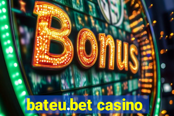 bateu.bet casino